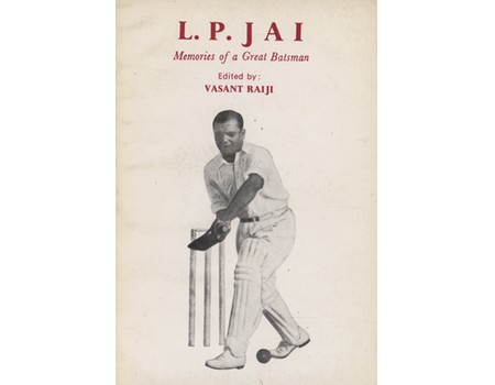 L.P. JAI: MEMORIES OF A GREAT BATSMAN