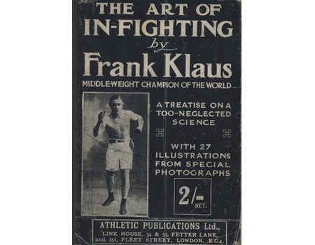 THE ART OF IN-FIGHTING - A TREATISE ON A TOO NEGLECTED SCIENCE