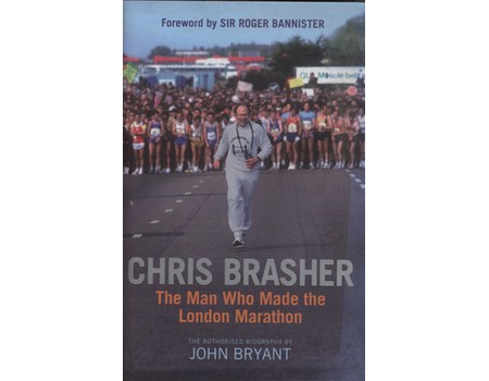 CHRIS BRASHER - THE MAN WHO MADE THE LONDON MARATHON