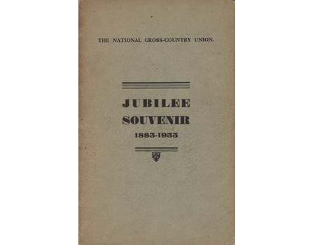 THE JUBILEE SOUVENIR OF THE NATIONAL CROSS-COUNTRY UNION 1933