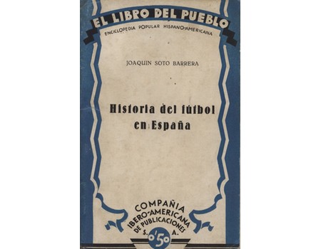 HISTORIA DEL FUTBOL EN ESPANA