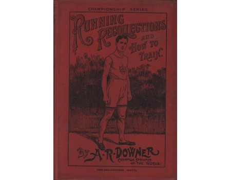 RUNNING RECOLLECTIONS - AND HOW TO TRAIN