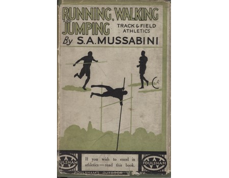 RUNNING, WALKING AND JUMPING. TRACK AND FIELD ATHLETICS - A BOOK ON HOW TO TRAIN