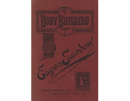 BODY-BUILDING, OR MAN IN THE MAKING: HOW TO BECOME HEALTHY AND STRONG