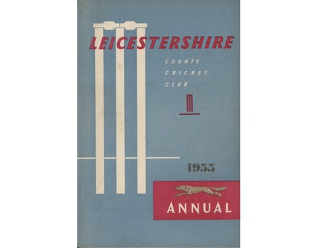 LEICESTERSHIRE COUNTY CRICKET CLUB 1955 ANNUAL