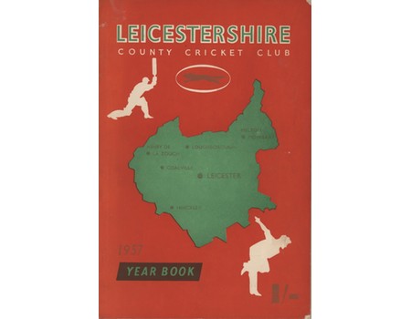 LEICESTERSHIRE COUNTY CRICKET CLUB 1957 YEARBOOK