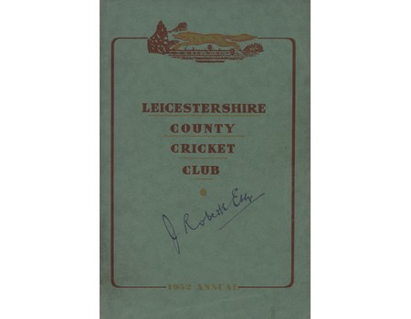LEICESTERSHIRE COUNTY CRICKET CLUB 1952 ANNUAL