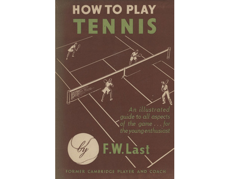 HOW TO PLAY TENNIS