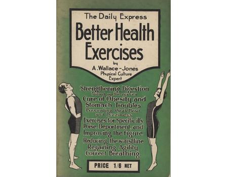 THE DAILY EXPRESS BETTER HEALTH EXERCISES - SUITABLE FOR BOTH MEN AND WOMEN