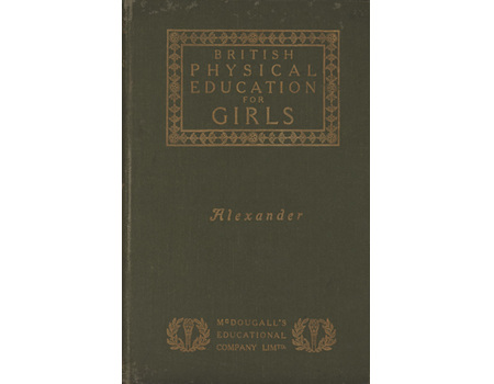 BRITISH PHYSICAL EDUCATION FOR GIRLS