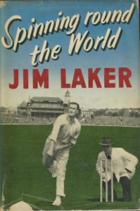 jim laker, spinning round the world, cricket autobiography, cricket book, cricket memorabilia, sports memorabilia, sportspages